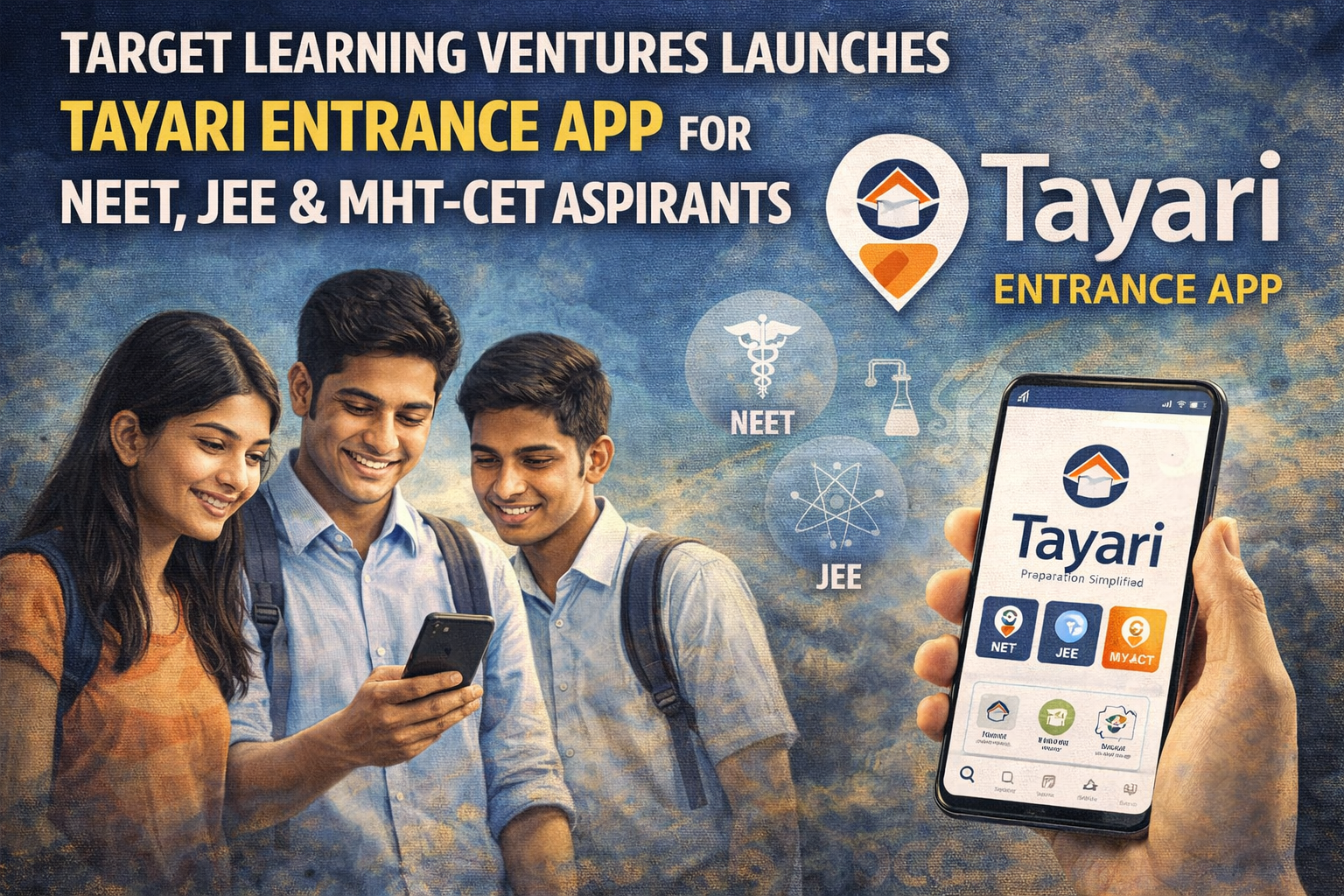 Target Learning Ventures Launches Tayari Entrance App for NEET, JEE & MHT-CET Aspirants